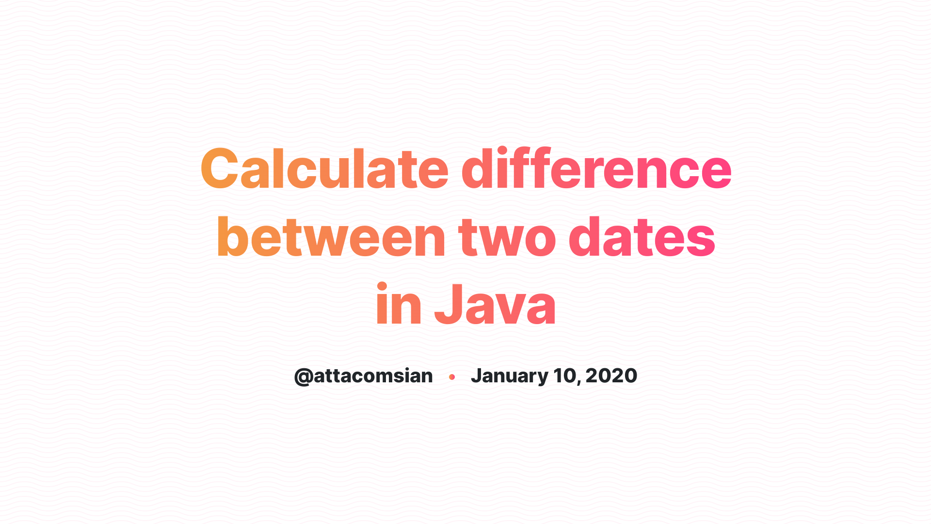 How to calculate days between two dates in Java