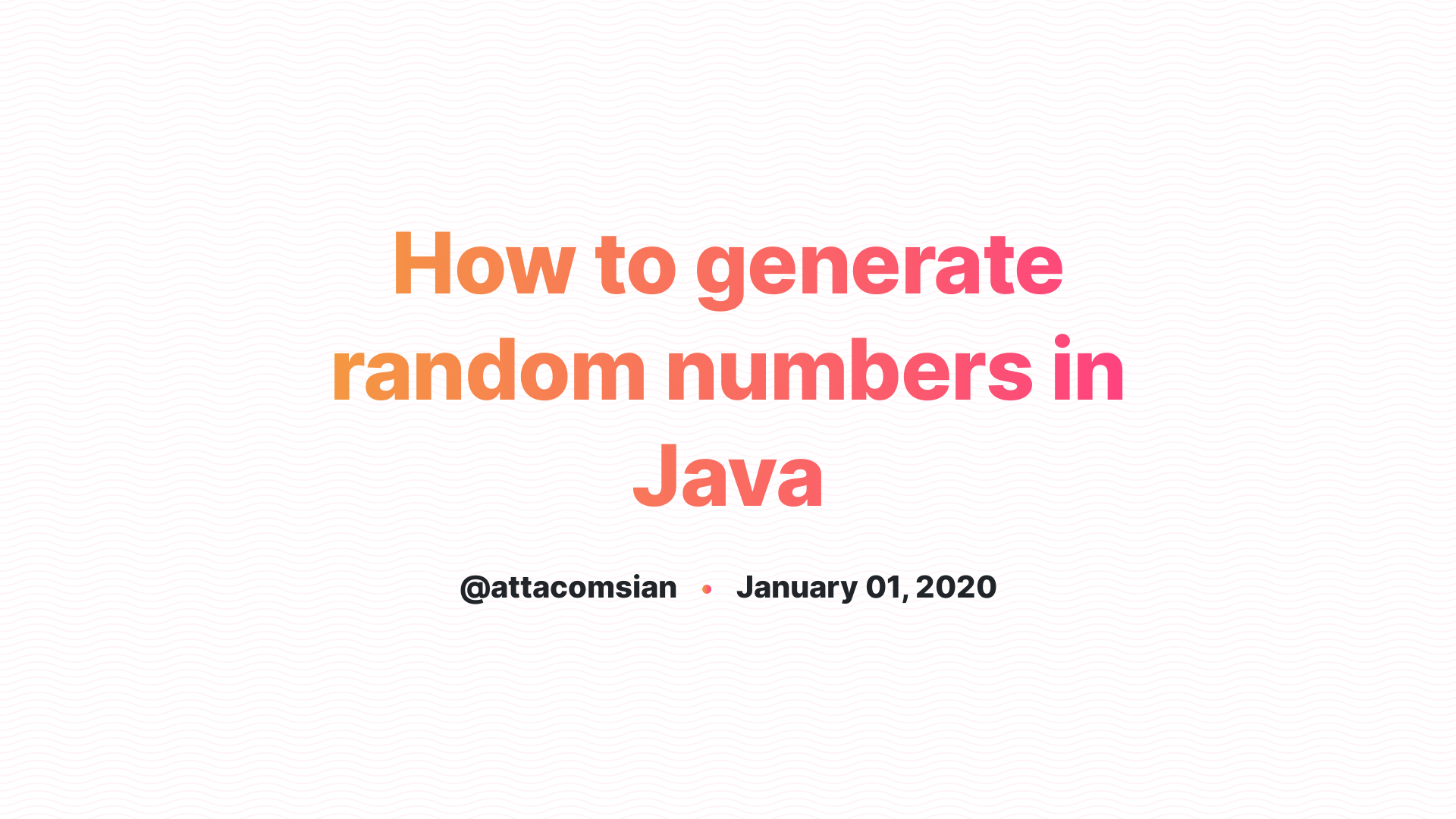 how-to-generate-random-numbers-in-java