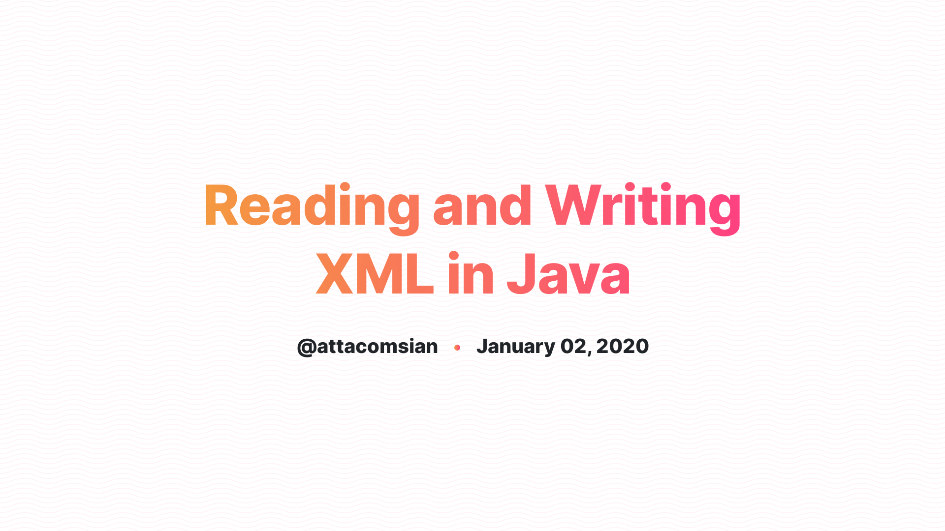 Reading And Writing Xml In Java