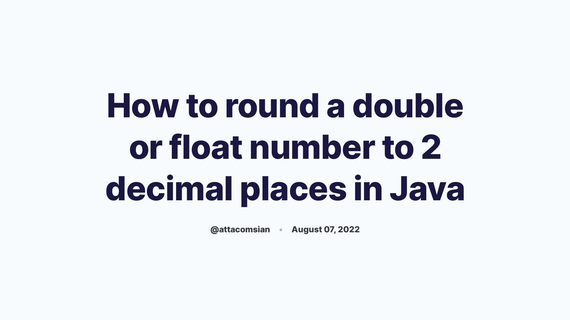 Round A Double Or Float Number To 2 Decimal Places In Java