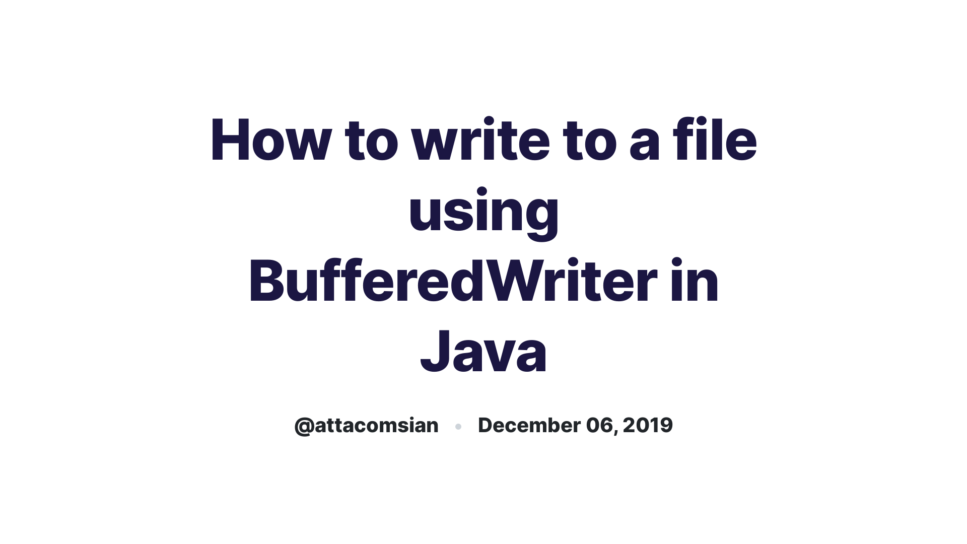 How to write to a file using BufferedWriter in Java