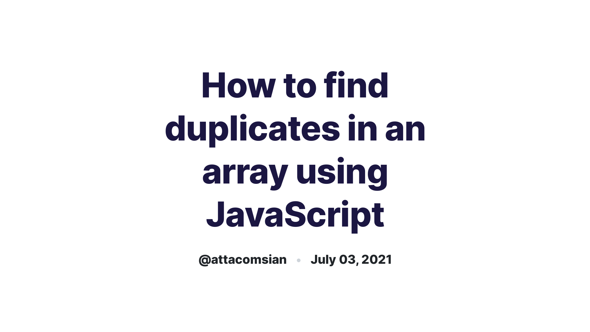 23 Check Duplicate Array Javascript