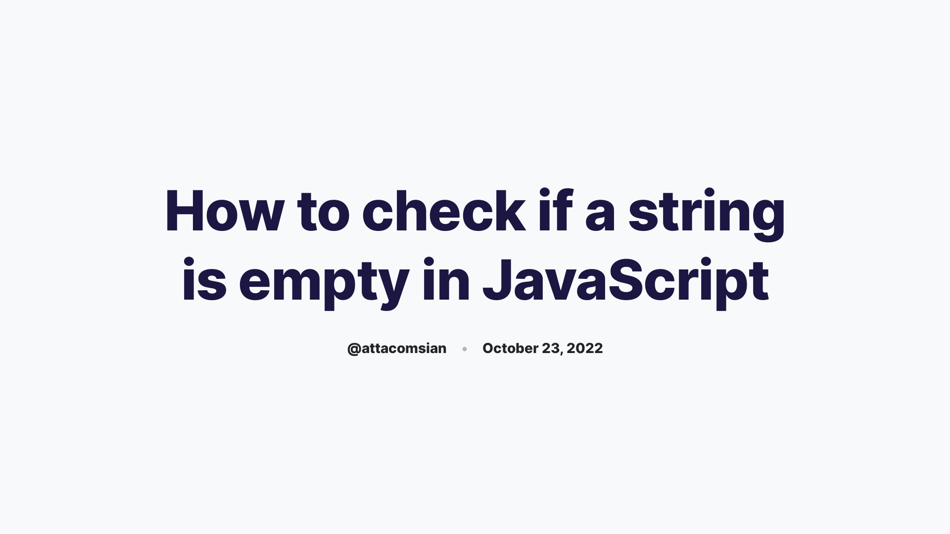 How To Check If A String Is Empty In JavaScript