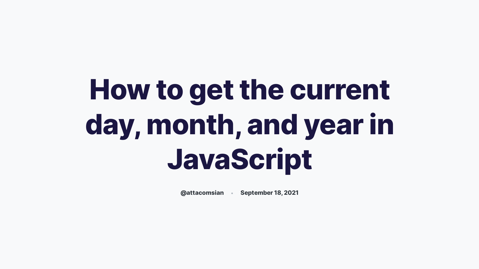 How To Get Day Month And Year From Date In Javascript