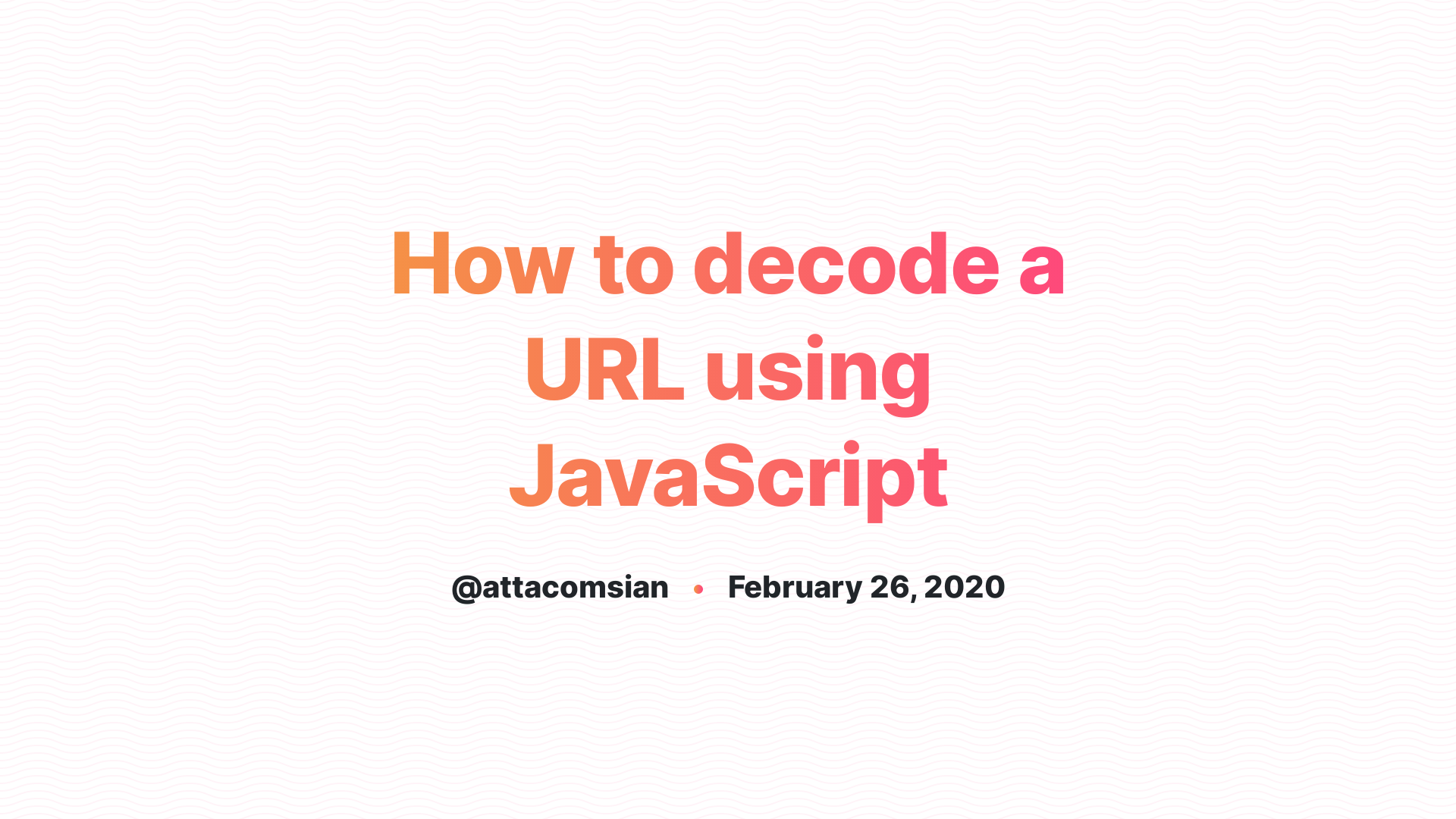 How To Decode A URL Using JavaScript