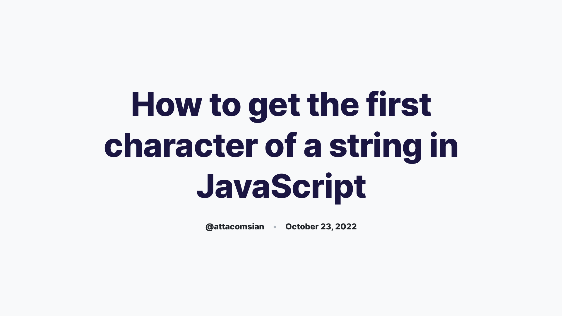 how-to-get-the-first-character-of-a-string-in-javascript