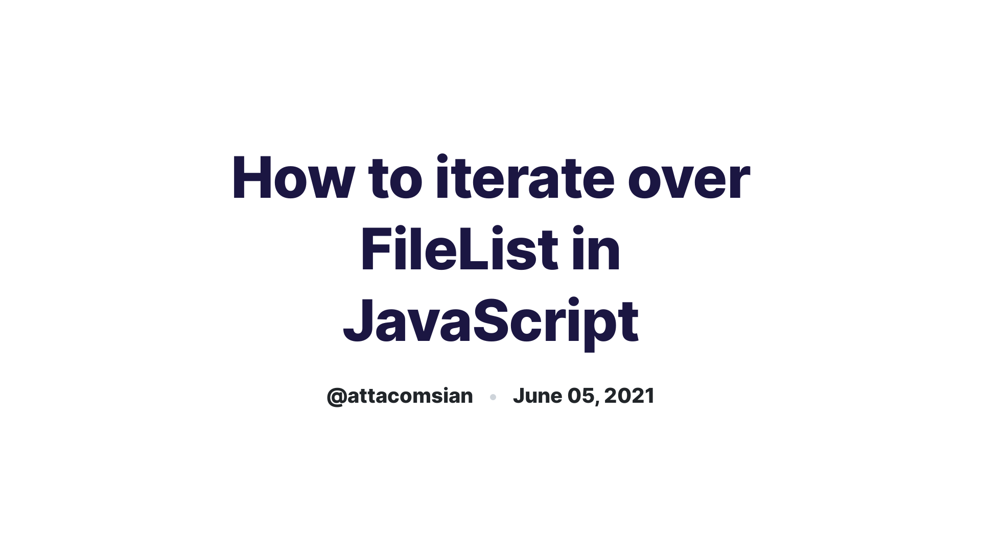 Javascript Iterate Filelist 