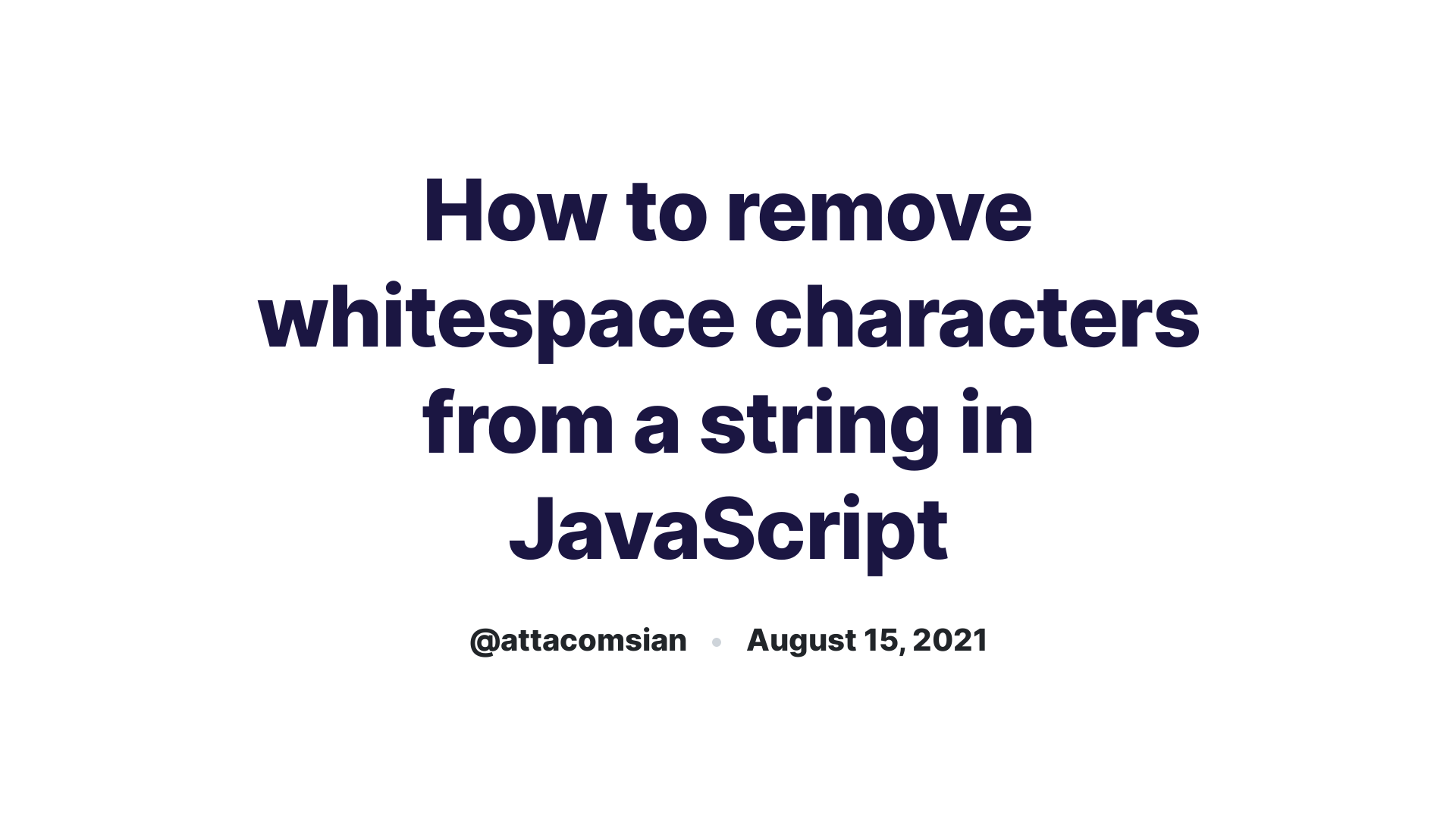 How To Remove Whitespace Characters From A String In JavaScript