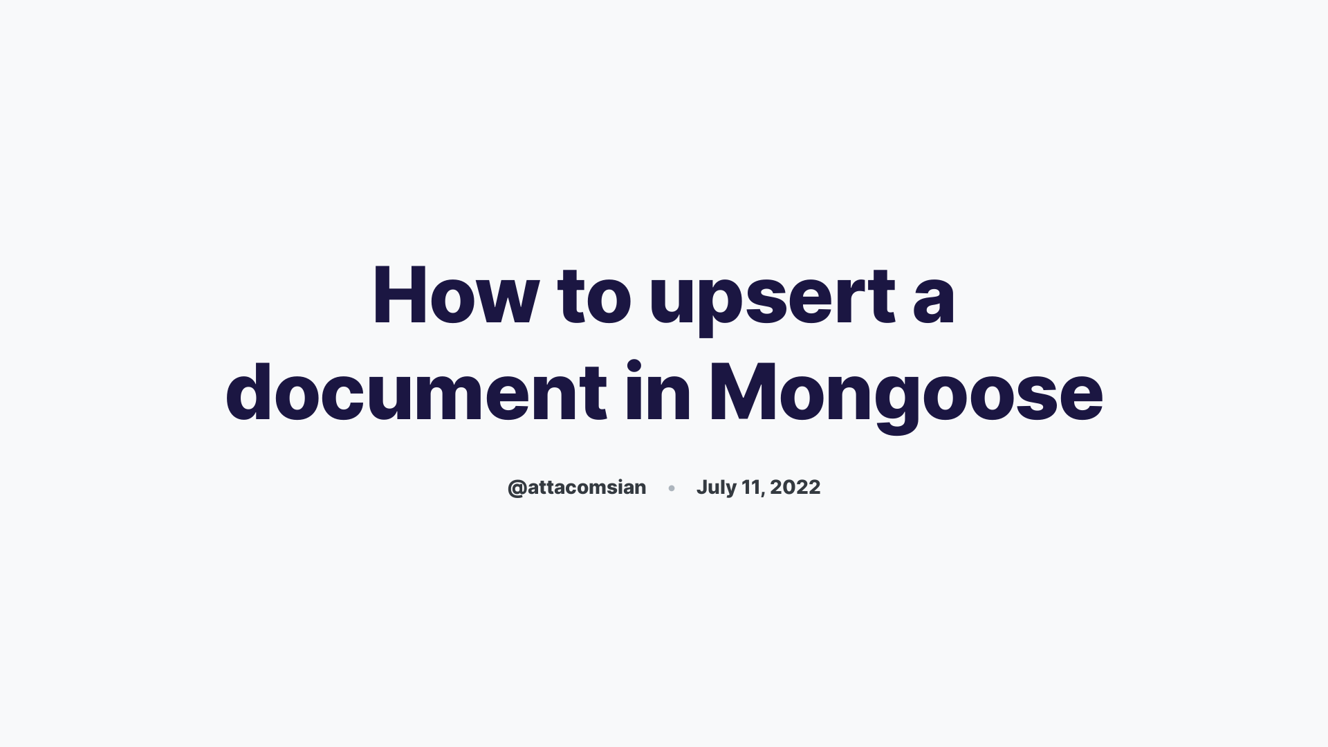 How to upsert a document in Mongoose