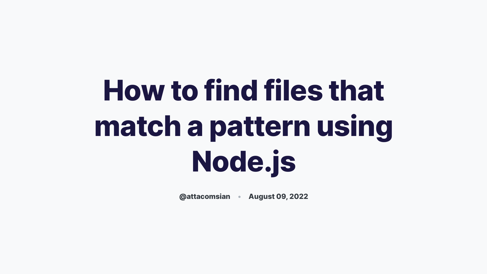 How to find files that match a pattern using Node.js