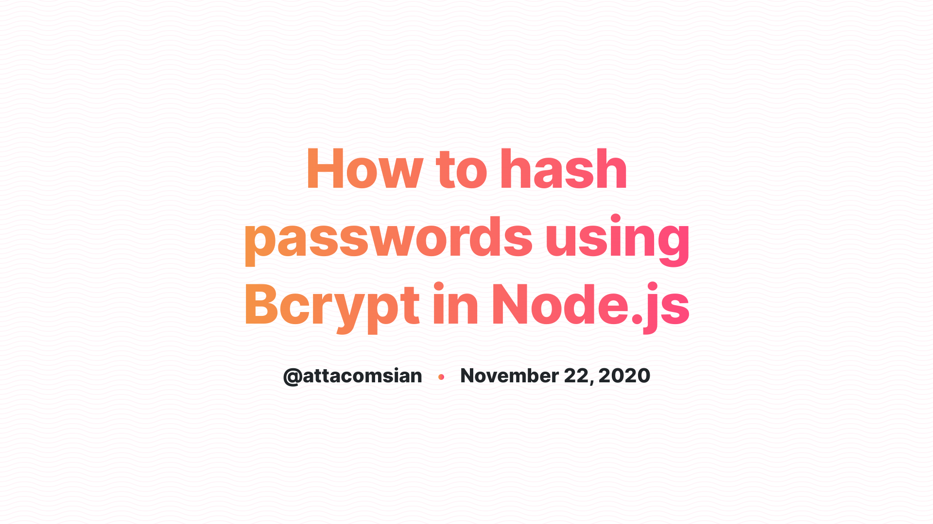 How To Hash Passwords Using Bcrypt In Node js