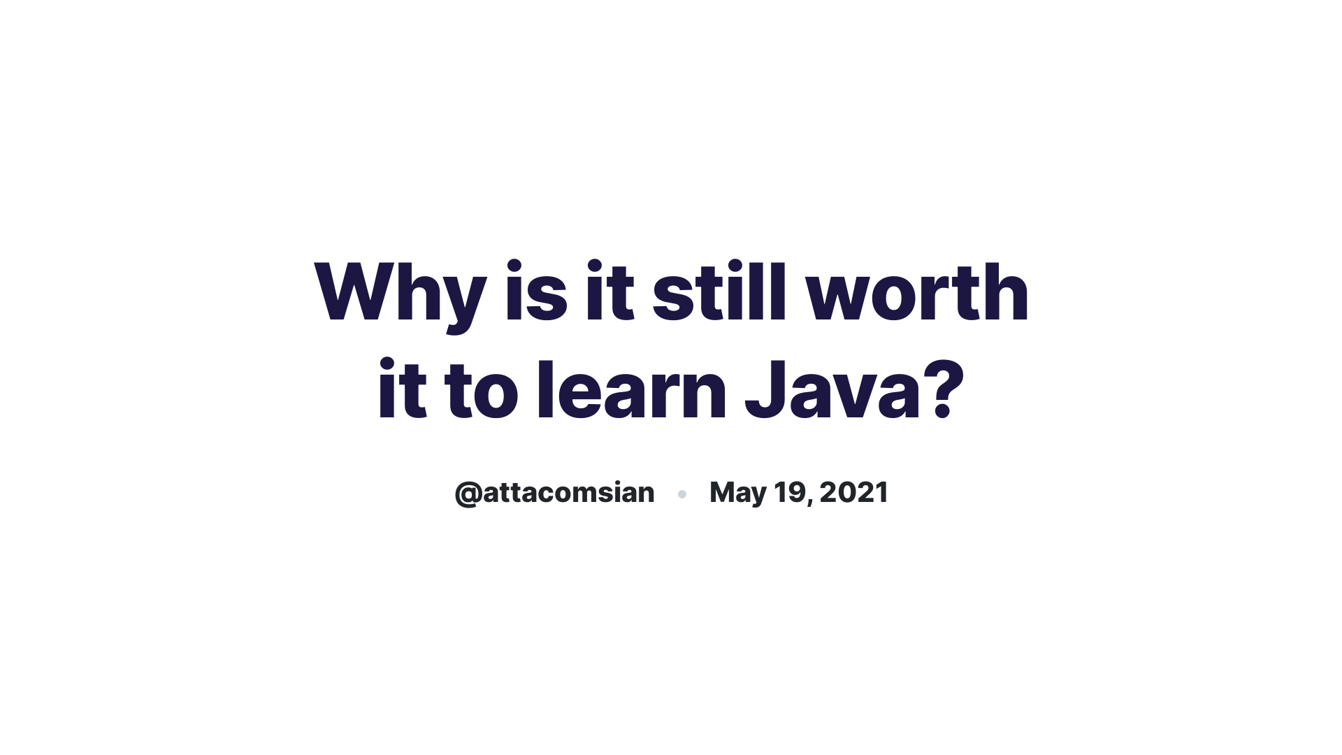 Why is it still worth it to learn Java?